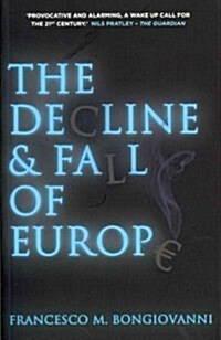 The Decline and Fall of Europe (Paperback)
