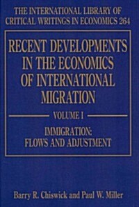 Recent Developments in the Economics of International Migration (Hardcover)