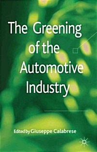 The Greening of the Automotive Industry (Hardcover)