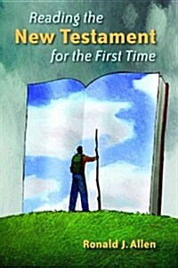 Reading the New Testament for the First Time (Paperback)