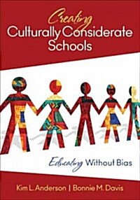 Creating Culturally Considerate Schools: Educating Without Bias (Paperback)