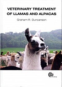 Veterinary Treatment of Llamas and Alpacas (Hardcover)