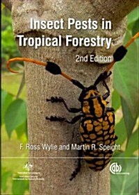 Insect Pests in Tropical Forestry (Paperback, 2 ed)