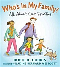 Whos in My Family?: All about Our Families (Hardcover)