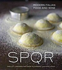Spqr: Modern Italian Food and Wine [A Cookbook] (Hardcover)