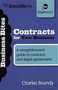 Contracts for Your Business : A Straightforward Guide to Contracts and Legal Agreements (Paperback)