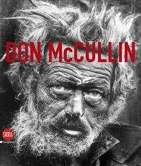 Don McCullin : la pace impossibile: dalle fotografie di guerra ai paesaggi, 1958-2011