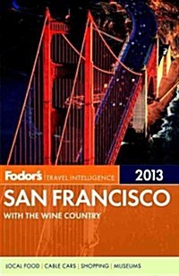 Fodors San Francisco 2013 (Paperback)