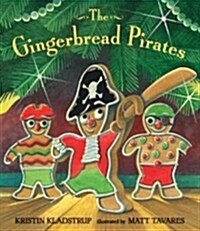 The Gingerbread Pirates Gift Edition (Hardcover)