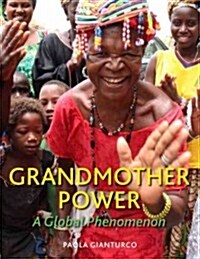 Grandmother Power: A Global Phenomenon (Hardcover)
