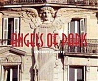 Angels of Paris: An Architectural Tour Through the History of Paris (Hardcover)