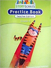Story Town Grade 2 : Practice Book (Teachers Edition)