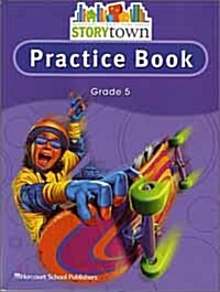 Story Town Grade 5: Practice Book (Teachers Edition)
