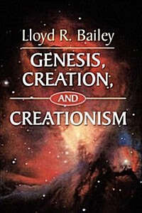 Genesis, Creation, and Creationism (Paperback)