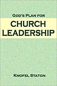 Gods Plan for Church Leadership (Paperback)