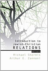 Introduction to Jewish-Christian Relations (Paperback)