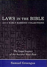 Laws in the Bible and in Early Rabbinic Collections (Paperback)