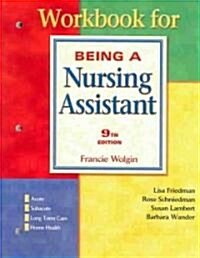 Workbook for Wolgin: Being a Nursing Assistant (Paperback, 9, Workbook)