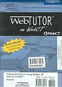 Creative Activities For Young Children Web Tutor On Webct (Paperback, 8th)