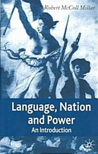 Language, Nation and Power: An Introduction (Paperback)