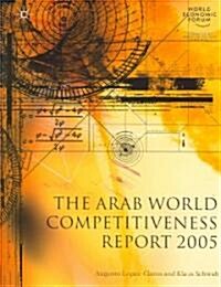 The Arab World Competitiveness Report 2005 (Paperback, 2005)