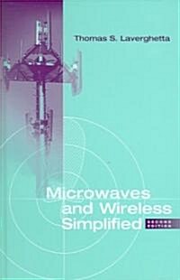 Microwaves and Wireless Simplified (Hardcover, 2 Rev ed)