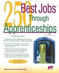 250 Best Jobs Through Apprenticeships (Paperback)