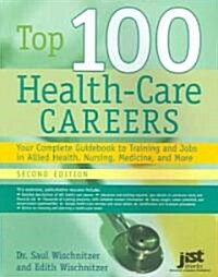 Top 100 Health Care Careers (Paperback, 2nd)