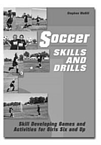 Soccer Skills and Drills (Paperback)