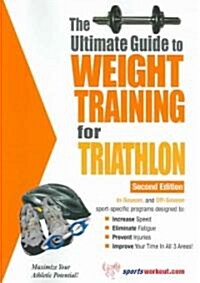 Ultimate Guide to Weight Training for Triathlon (Paperback, 2)