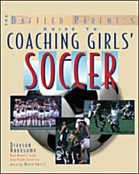 Coaching Girls Soccer: A B (Paperback)