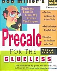 Bob Millers Calc for the Clueless: Precalc (Paperback, 3, Revised)