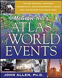 Mcgraw-hills Atlas of World Events (Paperback)