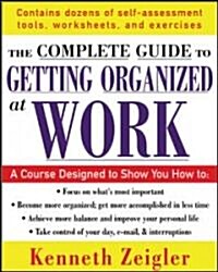 Getting Organized at Work: 24 Lessons to Set Goals, Establish Priorities, and Manage Your Time (Paperback)