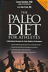 The Paleo Diet For Athletes (Paperback)