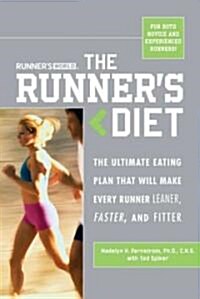 Runners World the Runners Diet: The Ultimate Eating Plan That Will Make Every Runner (and Walker) Leaner, Faster, and Fitter (Paperback)