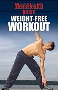 Mens Health Best: Weight-Free Workout (Paperback)
