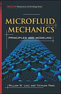 Microfluid Mechanics: Principles and Modeling (Hardcover)