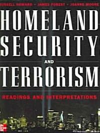 Homeland Security and Terrorism: Readings and Interpretations (Paperback)