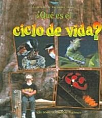 풯u?Es El Ciclo de Vida? (What Is a Life Cycle?) (Library Binding)