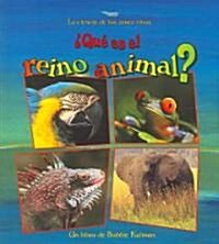 풯u?Es El Reino Animal? (What Is the Animal Kingdom?) (Library Binding)