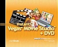 Instant Vegas Movie Studio +DVD : VASST Instant Series (Paperback)