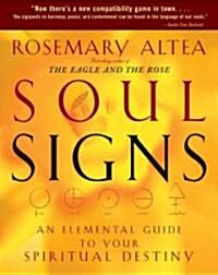 Soul Signs: An Elemental Guide to Your Spiritual Destiny (Paperback)