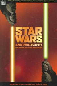 Star wars and philosophy : more powerful than you can possibly imagine