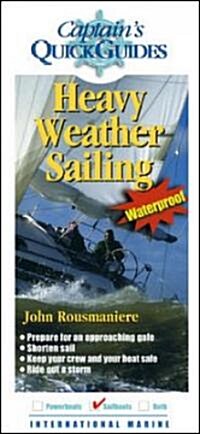 Heavy Weather Sailing: A Captains Quick Guide (Other)