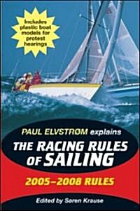 Paul Elvstrom Explains the Racing Rules of Sailing [With Plastic Boat Models] (Paperback, 2005-2008)