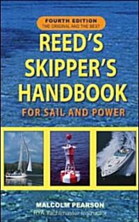 Reeds Skippers Handbook: For Sail and Power, Fourth Edition (Paperback, 4)