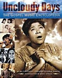 Uncloudy Days - The Gospel Music Encyclopedia (Paperback)