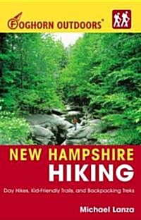 Foghorn Outdoors New Hampshire Hiking (Paperback, 1st)