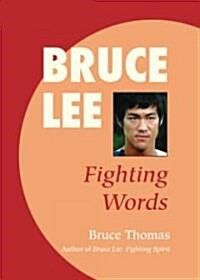 Bruce Lee: Fighting Words (Paperback)